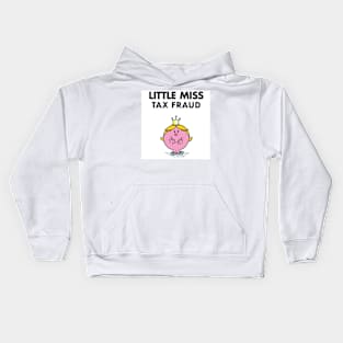 Little Miss Tax Fraud Kids Hoodie